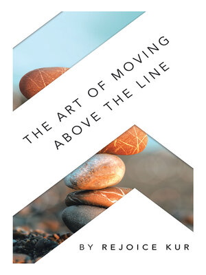 cover image of The Art of Moving Above the Line